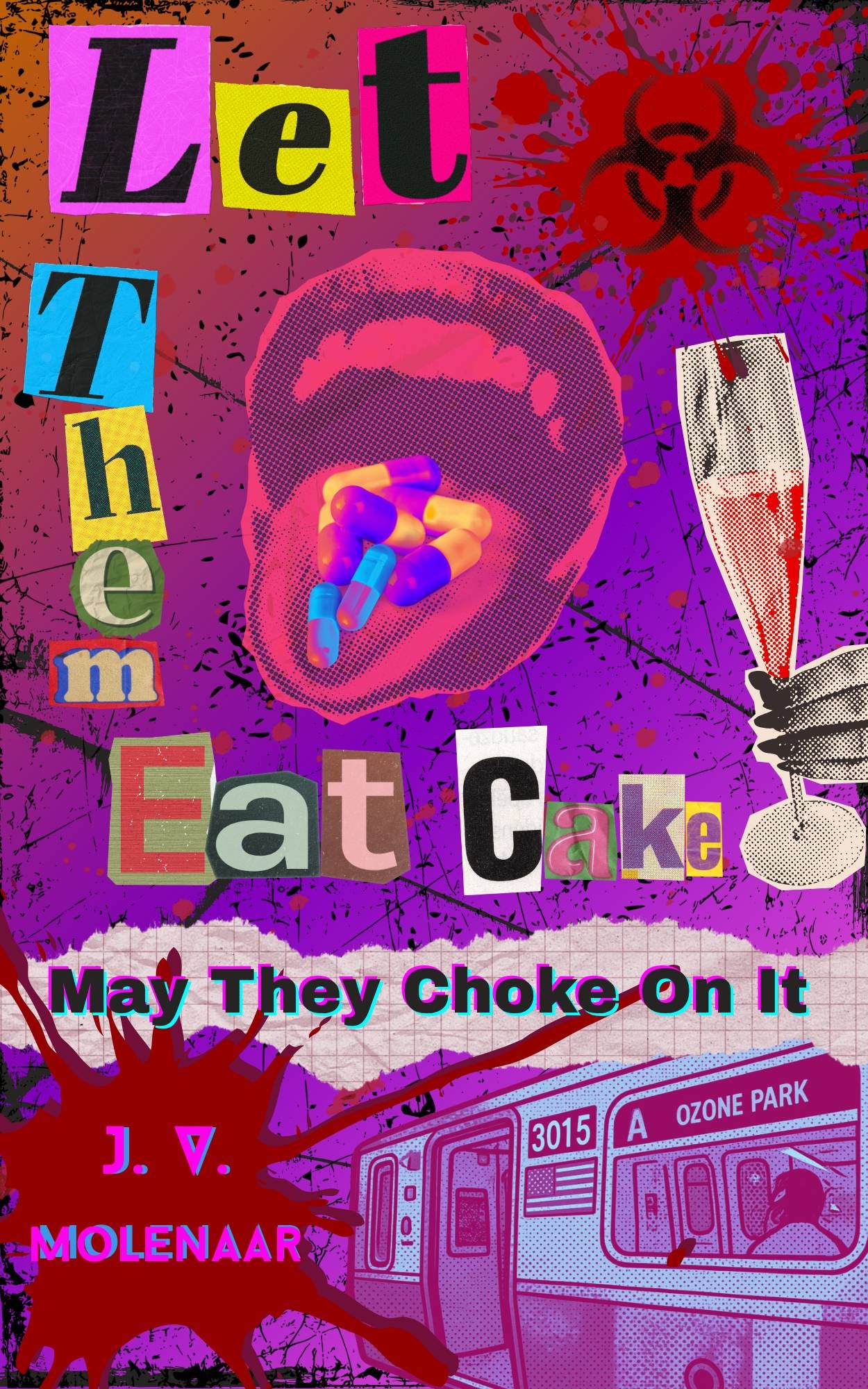 Let Them Eat Cake: May They Choke On It cover